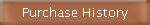Purchase History